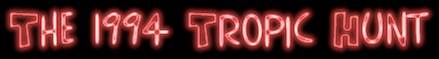 1994 Tropic Hunt